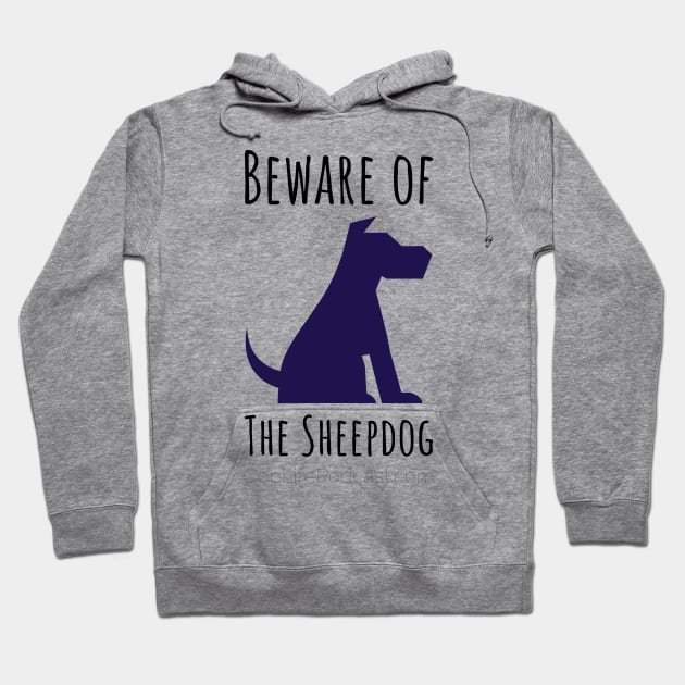 Beware of the Sheepdog Hoodie by CopLife